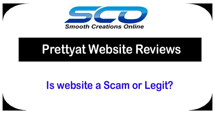 Prettyat Reviews ⇒ Is Prettyat.com Website a Scam or Legit?