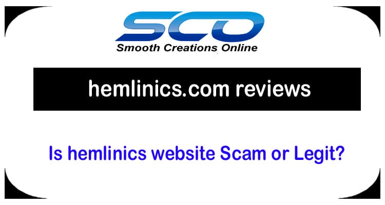 Hemlinics.com Reviews -Is hemlinics website Scam or Legit?