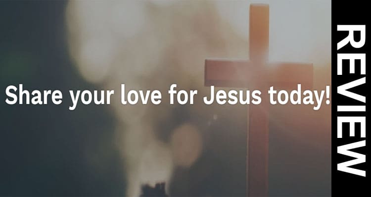 Love for Jesus Website Reviews [2020] Is Scam or Legit?