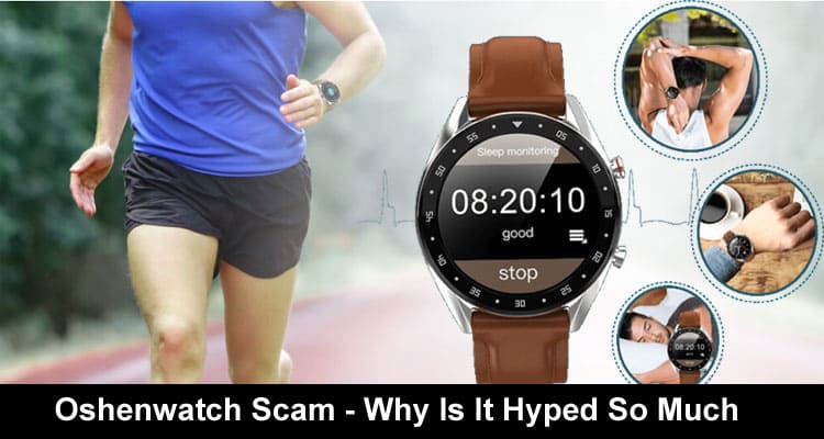 Oshenwatch Scam [June] – Why Is It Hyped So Much?