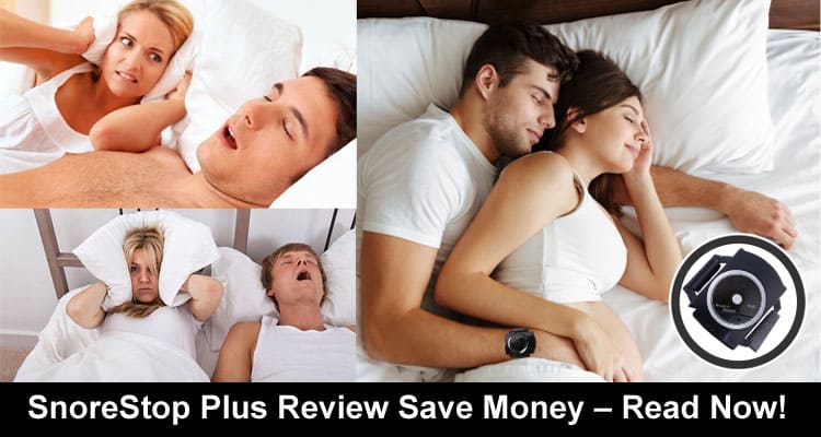 SnoreStop Plus Review [May] Save Money – Read Now!