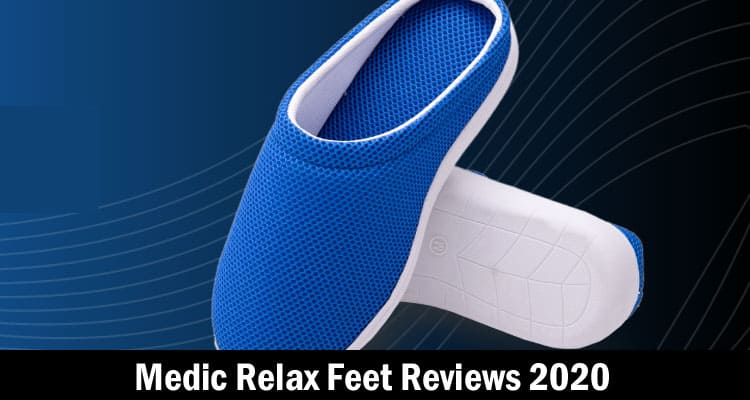 Medic Relax Feet Reviews 2020