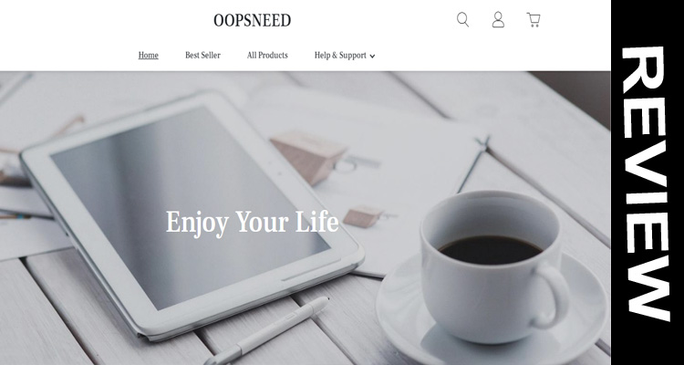 Oopsneed review