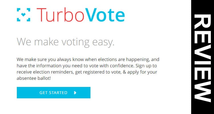 Is Turbovote Legit [August 2020] Consider The Reviews!