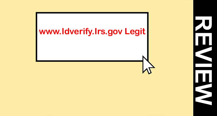 www.Idverify.Irs.gov Legit