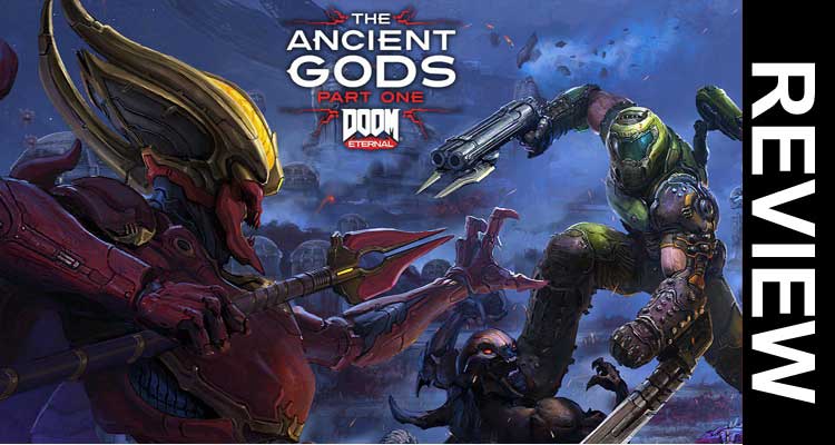 Doom Ancient Gods Review 2020