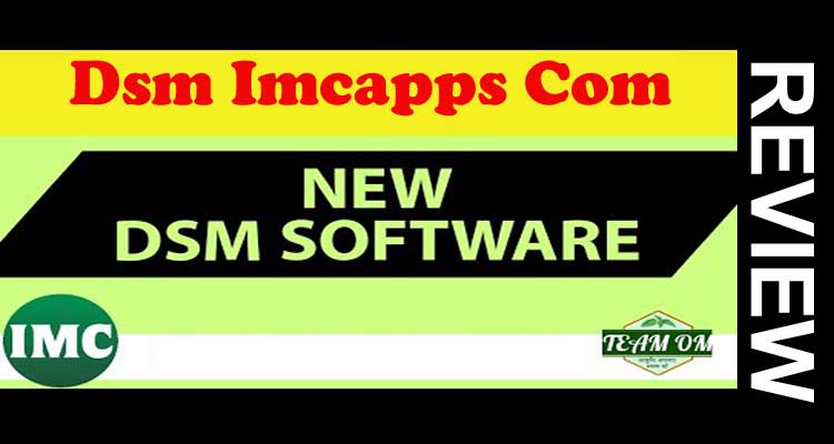 Dsm Imcapps Com (Oct 2020) Know the Pros of the Site.