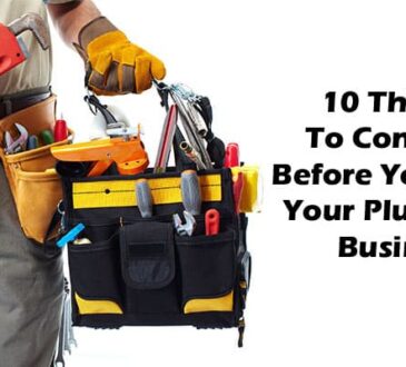 10 Things To Consider Before You Start Your Plumbing Busines 2020