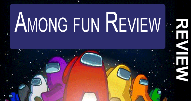 Among-fun-Review
