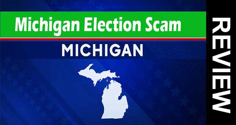 Michigan Election Scam (Nov) Find Out About Latest Scam