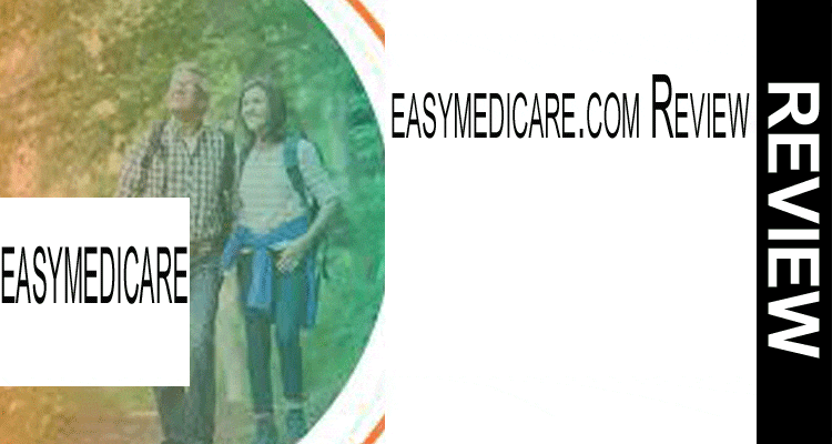 Easymedicare.com Reviews (Nov) Find Out About Insurance