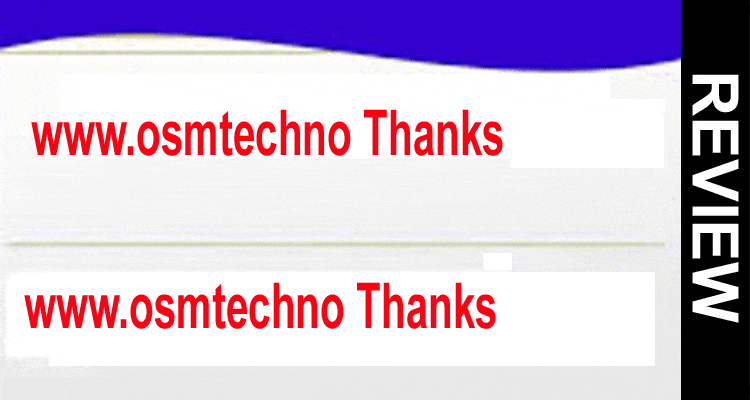 www.osmtechno-Thanks-REVIEW