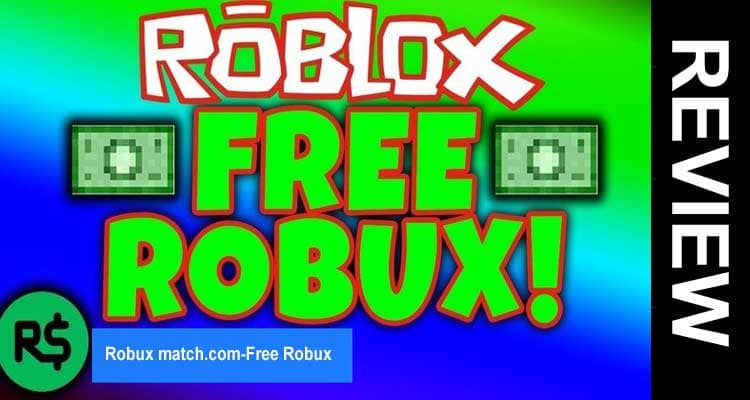 Robux match.com-Free Robux 2021