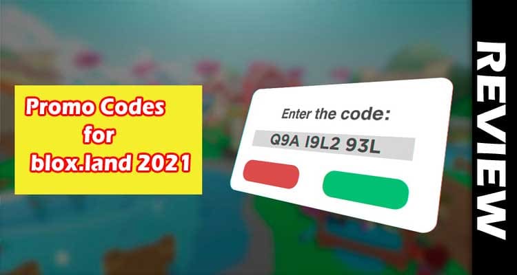 Promo Codes For blox.land 2021 {March} Check For Codes!