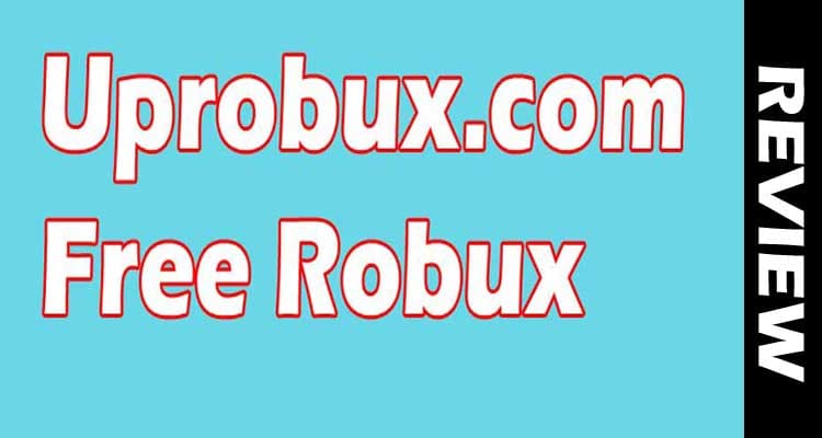 Uprobux.Com Free Robux 2021