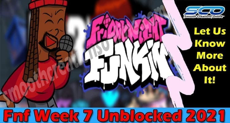 Fnf Week 7 Unblocked 2021.