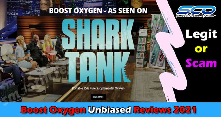 Boost Oxygen Reviews [May 2021] Legit or a Scam Site?