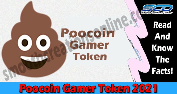 Poocoin Gamer Token {May} A Modern Digital Currency!