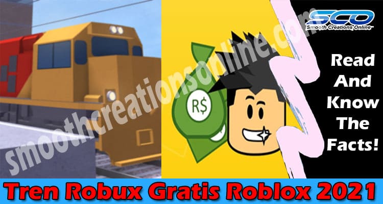 Tren Robux Gratis Roblox 2021 Smooth