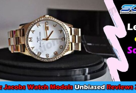 Sophisticated Luxury Style Marc Jacobs Watch Models 2021