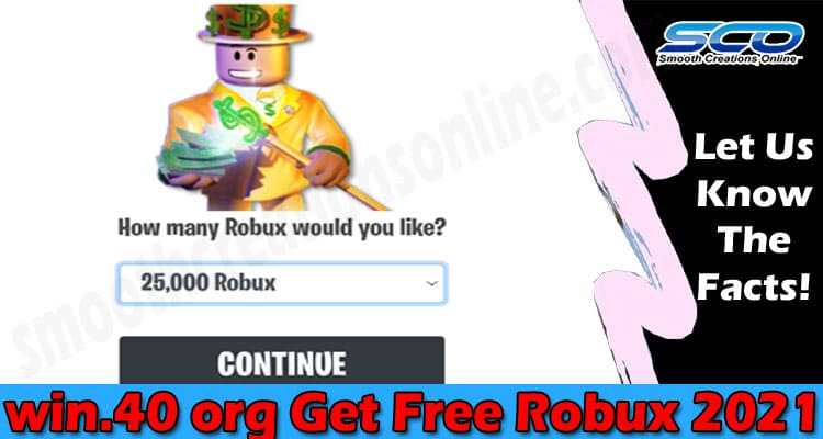 win.40 org Get Free Robux (June 2021) Read Details Here!