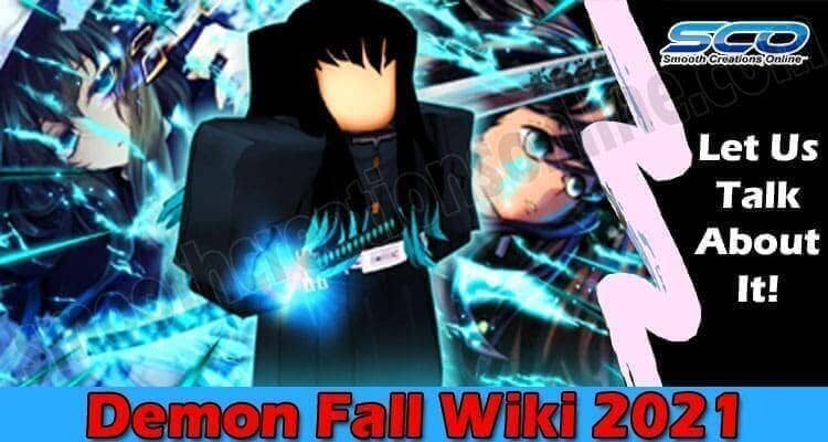 Demon Fall Wiki (July 2021) Check Complete Details!