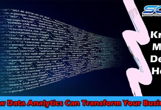 How Data Analytics Can Transform Your Business 2021