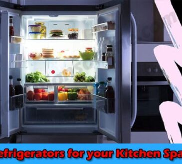 Full Information Refrigerators for your Kitchen Space
