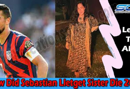 Latest News Sebastian Lletget Sister