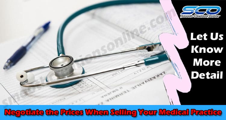 How to Negotiate the Prices When Selling Your Medical Practice