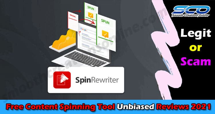 What Do You Need to Know About the Free Content Spinning Tool?