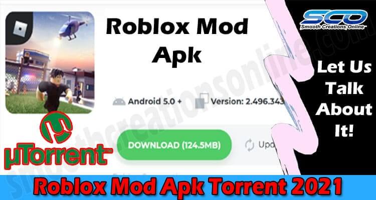 Roblox Mod Apk Torrent (Sep) Read Detailed Insight Here!