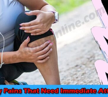 Complete Information 4 Body Pains That Need Immediate Attention