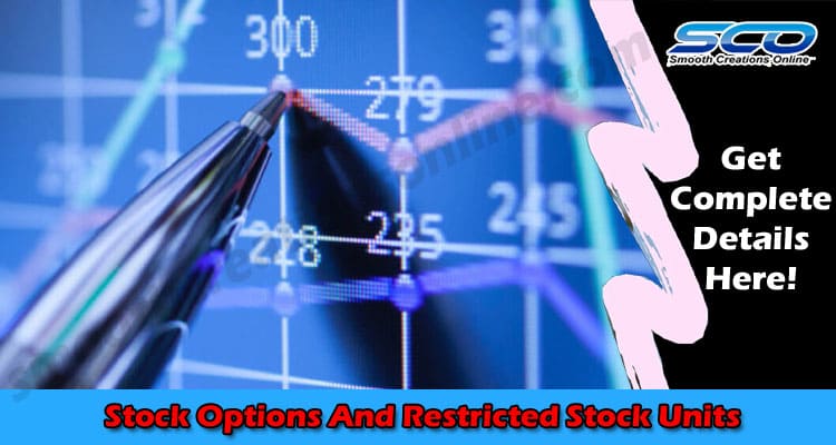The Key Differences Between Stock Options And Restricted Stock Units