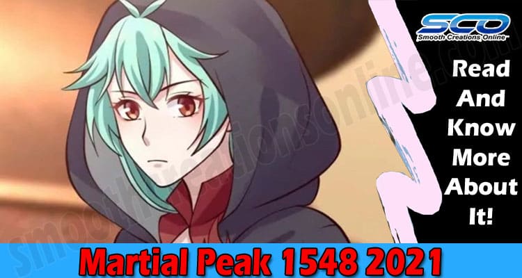 Martial Peak 1548 (Oct 2021) Read The Updates Here!