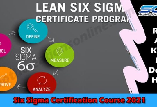 Latest News Six Sigma Certification Course