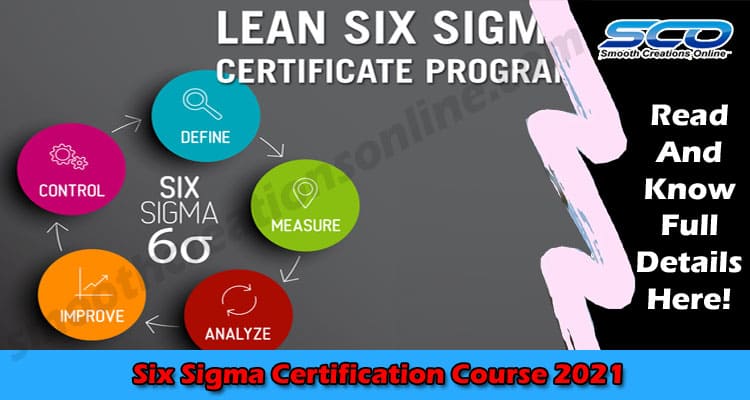 Latest News Six Sigma Certification Course