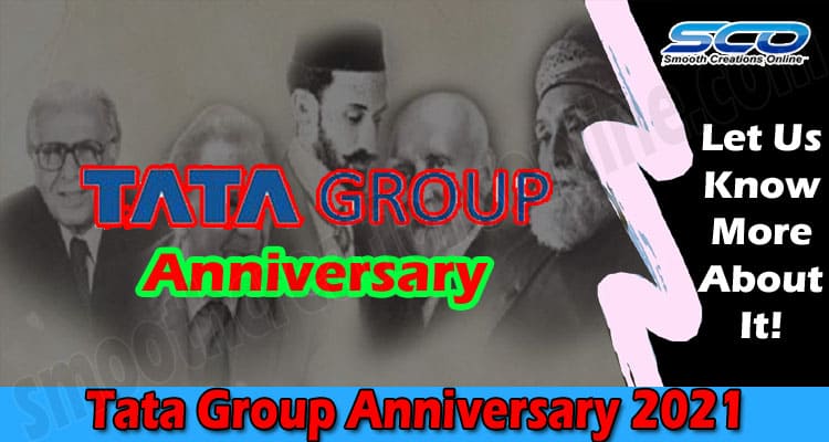 Tata Group Anniversary (Oct) Get Detailed Information!