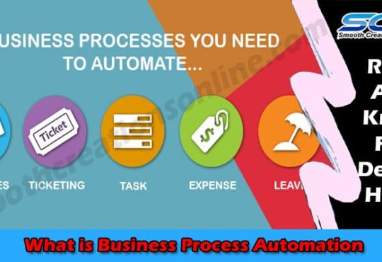 Latest Information What is Business Process Automation
