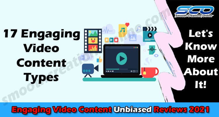 17 Engaging Video Content Types that People Love to Watch