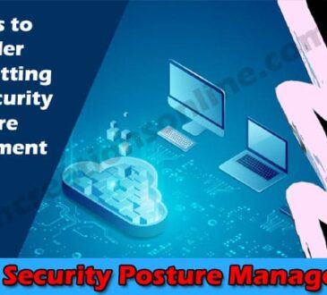 Latest Information Cloud Security Posture Management