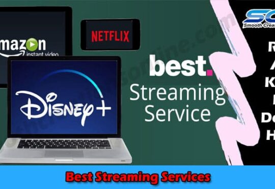 Latest News Best Streaming Services