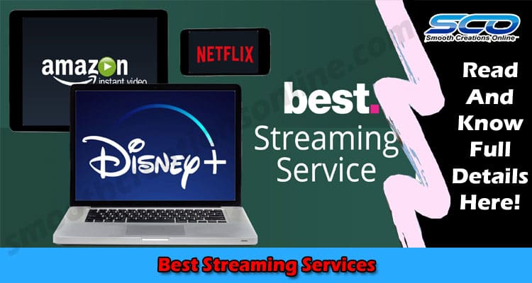 Latest News Best Streaming Services