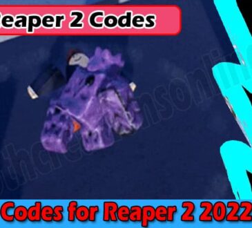 Codes For Reaper 2...
