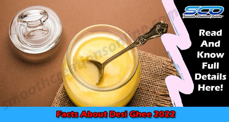 Amazing Benefits Of Desi Ghee You May Not Have Known