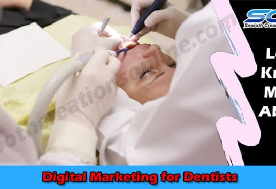 Latest News Digital Marketing for Dentists