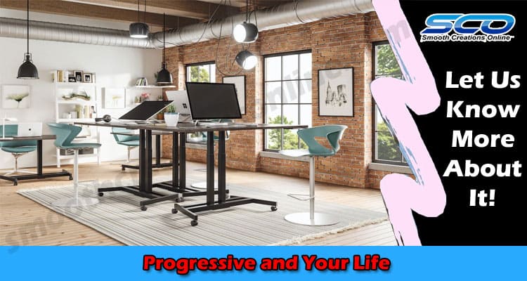 Progressive and Your Life: Benefits an Automated Desk