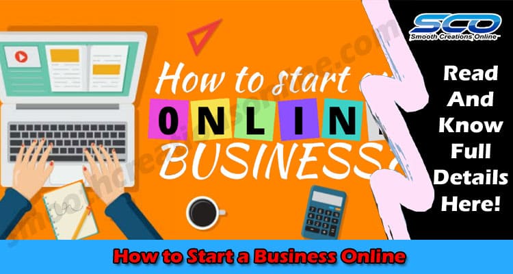 A Guide on How to Start a Business Online