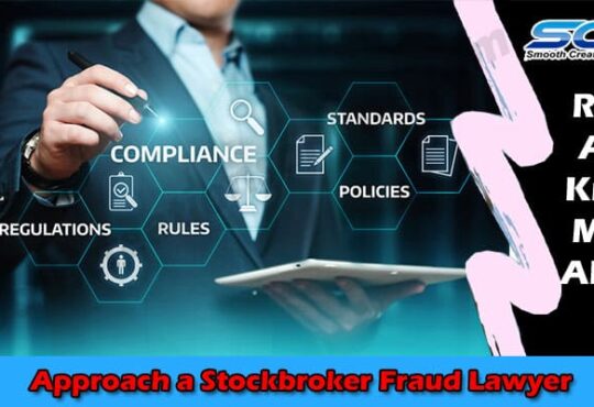 Latest Information Approach a Stockbroker Fraud Lawyer