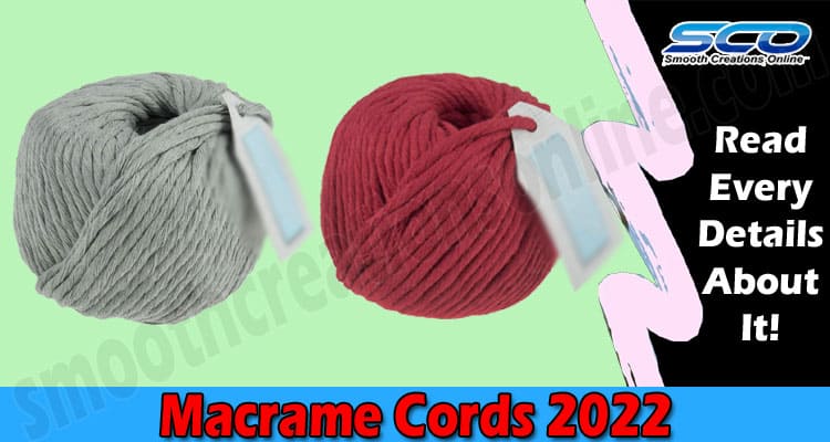 Macrame Cords: What are They and Their Uses?